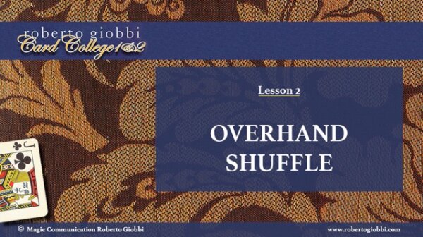 Card College 1&2 Einzelkapitel - Download Kapitel 02 - Overhand Shuffle